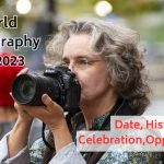 World Photography Day 2023 Date, History, Celebration, and Opportunities