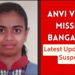 Anvi Verma missing Latest Update Case Suspects