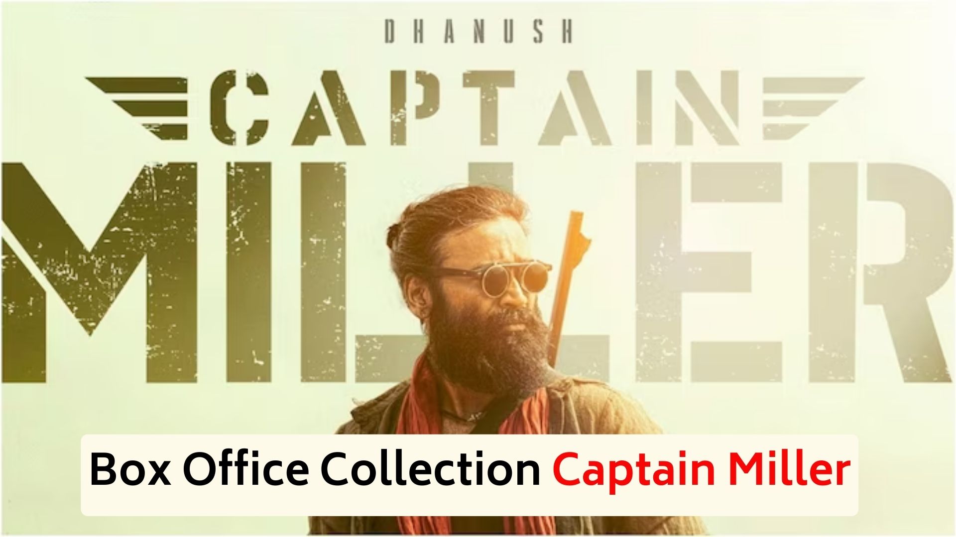 Box Office Collection Captain Miller