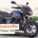 New Exclusive Offer Bajaj Pulsar 150