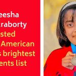 Preesha Chakraborty listed Indian-American  world's brightest students list