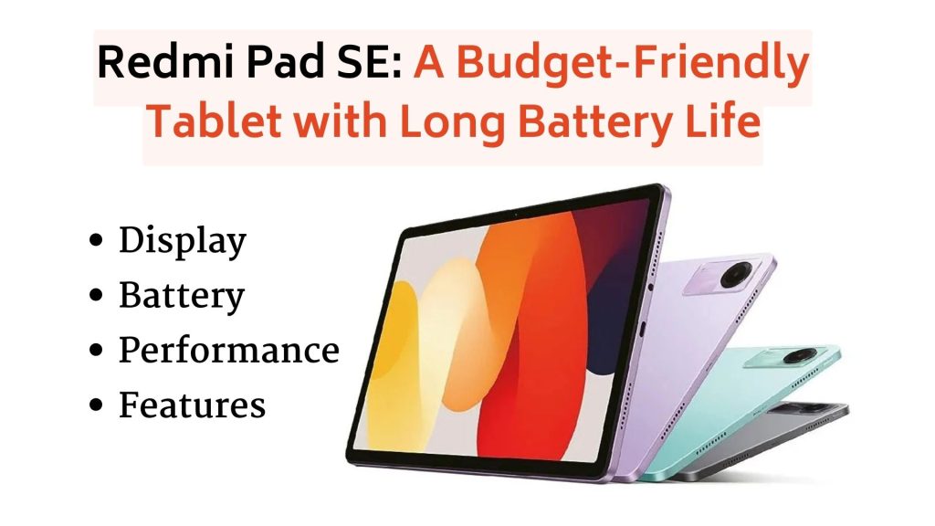 Redmi Pad SE A Budget-Friendly Tablet with Long Battery Life